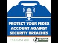 Protect Your FedEx Account Against Security Breaches