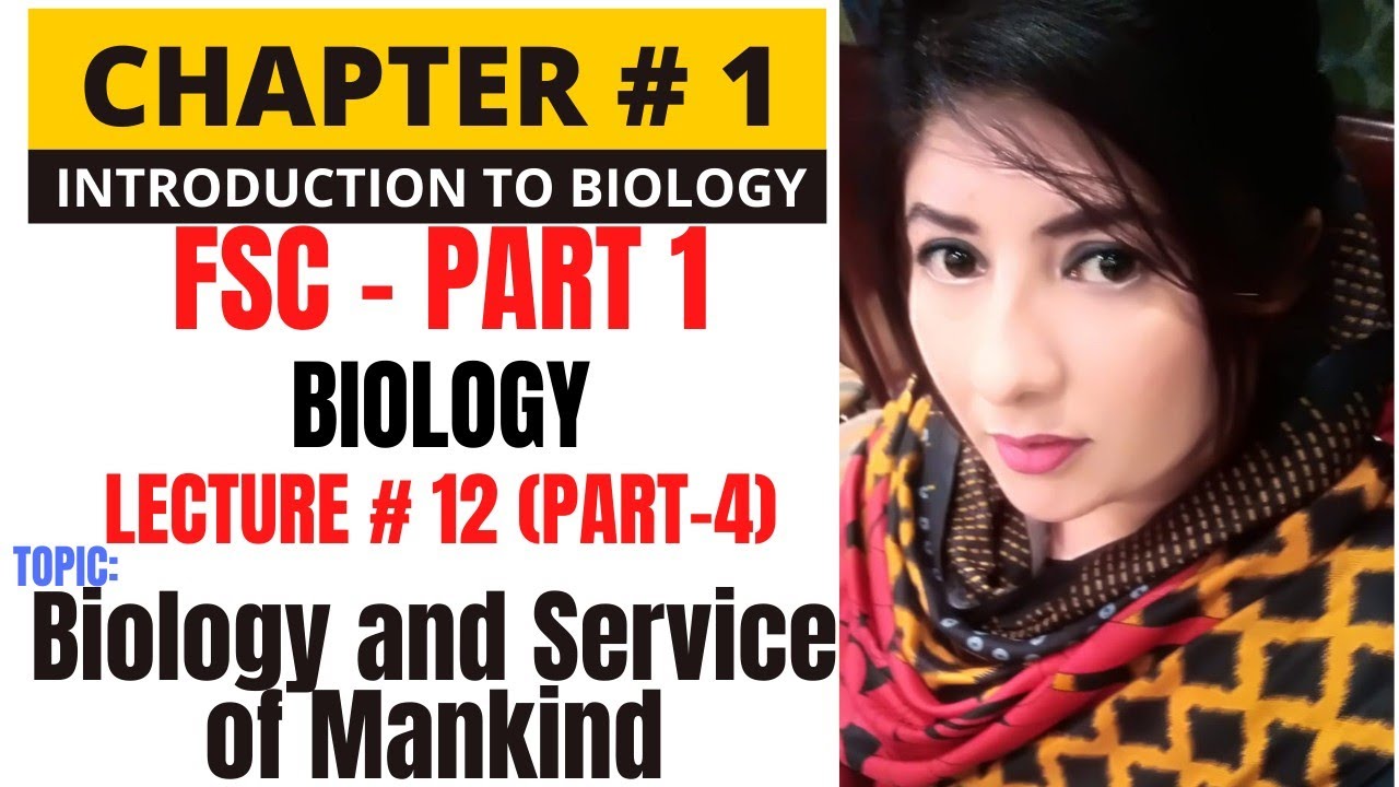 Biology And Service Of Mankind (Part 4) 11 Class Biology Chapter 1 ...