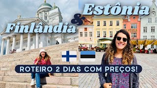 ROTEIRO FINLÂNDIA com bate-volta pra ESTÔNIA - como chegar, melhores dicas e todos os preços!