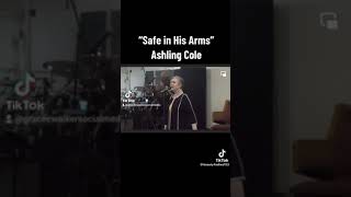 Ashling Cole delivered Spiritual Juice in the Song Safe in His Arms