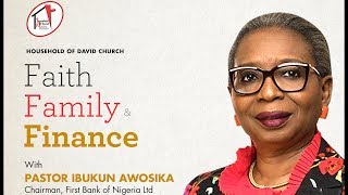 Faith, Family and Finance with Pastor Ibukun Awosika