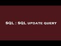 SQL : SQL update query