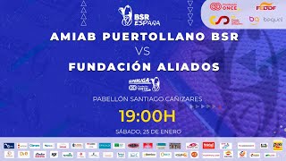 SUPERLIGA FUNDACIÓN ONCE | DH 24/25 | J12 | AMIAB PUERTOLLANO BSR - FUNDACION ALIADOS