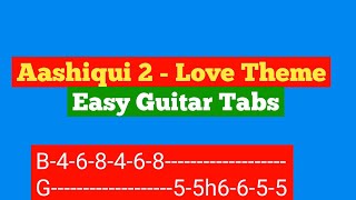 Aashiqui 2 - Love Theme Guitar Tabs