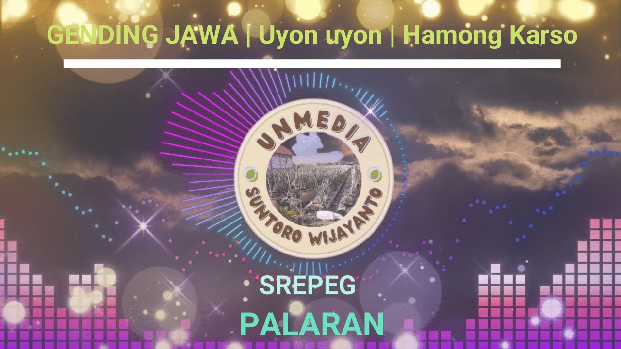 Gending Jawa | Uyon Uyon | Hamong Karso | Srepeg Palaran - YouTube