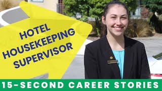 Housekeeping Supervisor | 15s Career Story