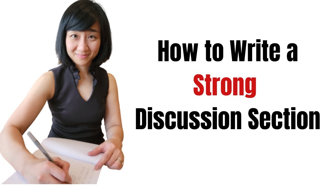 How To Write A Strong Discussion Section | Research Paper - YouTube