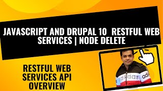 JavaScript and Drupal 10 RESTful Web Services | Node Delete