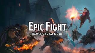 Epic Fight | D&D/TTRPG Battle/Combat/Fight Music | 1 Hour