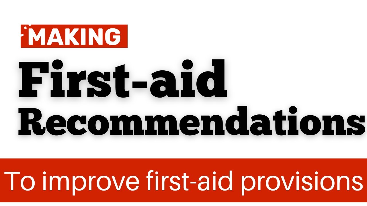 Recommendations To Improve First-aid Provisions | Improve First-aid ...