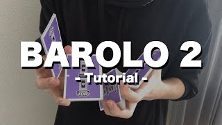 BAROLO 2  by Nikolaj Honorè | フラリッシュ解説 | Flourish Tutorial | カーディストリー | Cardistry Tutorial