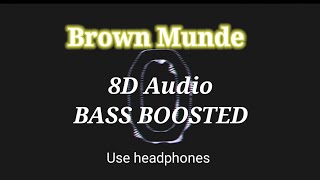 BROWN MUNDE (8D AUDIO)| BASS BOOSTED | AP DHILLON | NEW PUNJABI SONG | SLOWED