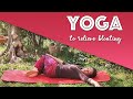 Yoga to relieve bloating and to improve digestion