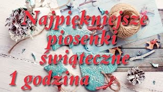 Godzina najpiękniejszych świątecznych piosenek