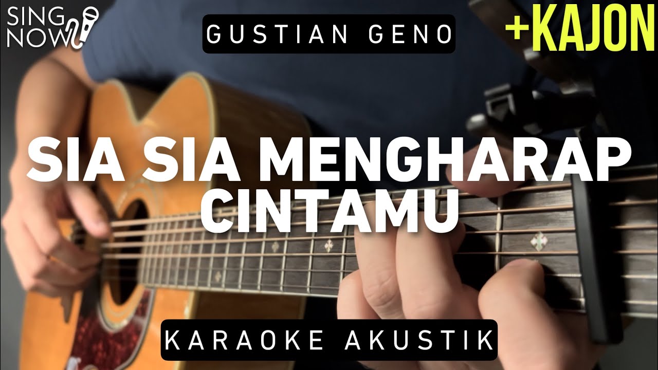 Sia Sia Mengharap Cintamu - Gustrian Geno (Karaoke Akustik) - YouTube