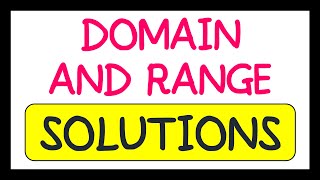 Domain and Range Exam Question Solutions