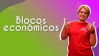 Blocos econômicos - Brasil Escola