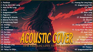 Best Of OPM Acoustic Love Songs 2024 Playlist 1117 ❤️ Top Tagalog Acoustic Songs Cover Of All Time