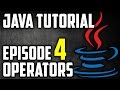 Java Tutorial For Beginners Episode 4: Operators