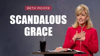 Scandalous Grace | Memorial in the Middle - Part 3 | Beth Moore