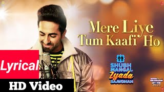 First Lyrical: Mere Liye Tum Kaafi Ho Full HD Lyrics Video| Whatsapp status |T-Music | 2020