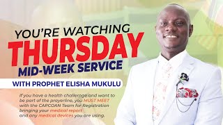 CAPCOAN | MID -WEEK SERVICE | PROPHET ELISHA MUKULU | 21TH. NOV. 2024 (THUR.)