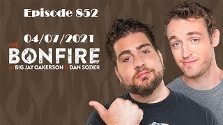 The Bonefire 4 07 21 Episode 852