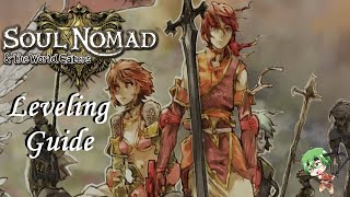 Soul Nomad \u0026 The World Eater Fast Leveling Tutorial Guide