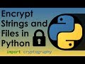 How to Encrypt Strings and Files in Python
