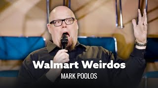 Weirdos Of Walmart. Mark Poolos - Full Special