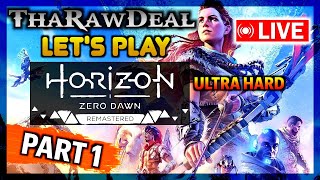 Let's Play HORIZON ZERO DAWN REMASTERED (part 1) Is Ultra Hard Difficulty Even Worth The Effort?