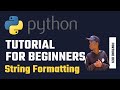 Python 3 Tutorial for Beginners #7 - String Formatting