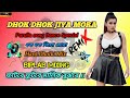 dhok dhok jiya mora new Purulia dj remix songs 2023 biplab mixing present ( full matal dence mix )