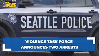 Seattle police's Community Violence Task Force makes 2 arrests