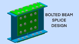 Steel Connection Design - Part 3 - Beam Splice Connection Example