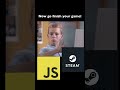 your javascript game on steam use electron