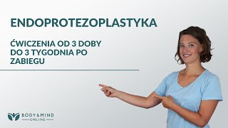 Rehabilitacja po endoprotezoplastyce stawu biodrowego cz. 6 - ćwiczenia od 3 doby po zabiegu