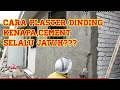 Cara plaster dinding yang selalu jatuh cement