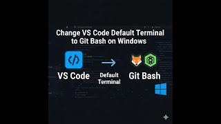 Change Windows VS Code default terminal to Git Bash