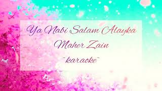 Ya Nabi Salam Alayka - Maher Zain [no vocal] with lyric arabic