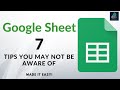 7 GOOGLE SHEET TIPS YOU MAY NOT BE AWARE OF
