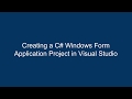 Creating a C# Windows Form Application in Visual Studio