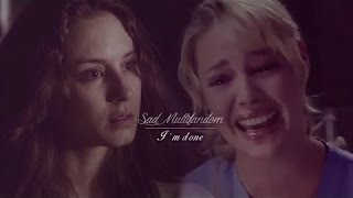 Sad Multifandom ► I'm done