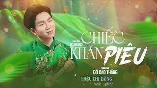 Chiếc Khăn Piêu | ST: Doãn Nho | Đỗ Cao Thắng