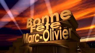 bonne fête Marc Olivier