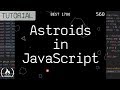 Code Asteroids in JavaScript (1979 Atari game) - tutorial