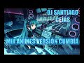 MIX ANIMES VERSION CUMBIA (Especial 10.000 Subs) - RESUBIDO