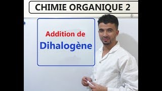 37/213 Addition de dihalogènes