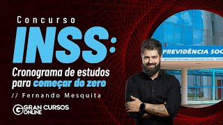 Concurso INSS - Cronograma de estudos para começar do zero com Fernando Mesquita