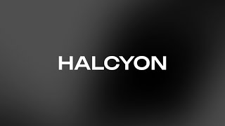 Introducing an Evolution of Halcyon.